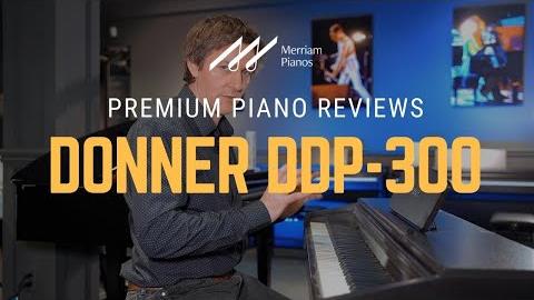 Review: Donner DDP-300 Digital Piano Impresses All Musicians
